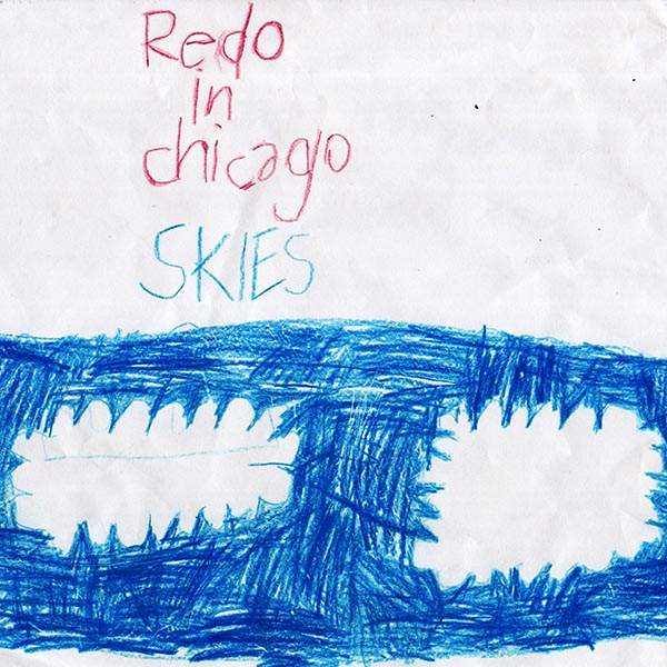 Redo In Chicago - Skies art